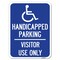 Signmission Reserved Parking Handicapped Parking Visitor Use Only with Graphic Parking, A-1824-23047 A-1824-23047 - alternate 1